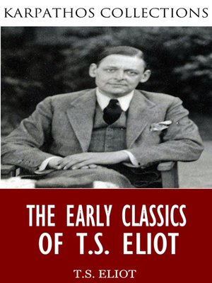 cover image of The Early Classics of T.S. Eliot